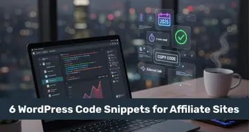 6 WordPress Code Snippets for Affiliate Sites