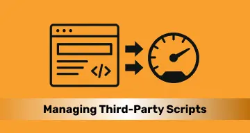 Managing Third-Party Scripts the Right Way