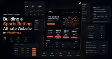 The Complete Guide to Building a Sports Betting Affiliate Website on WordPress