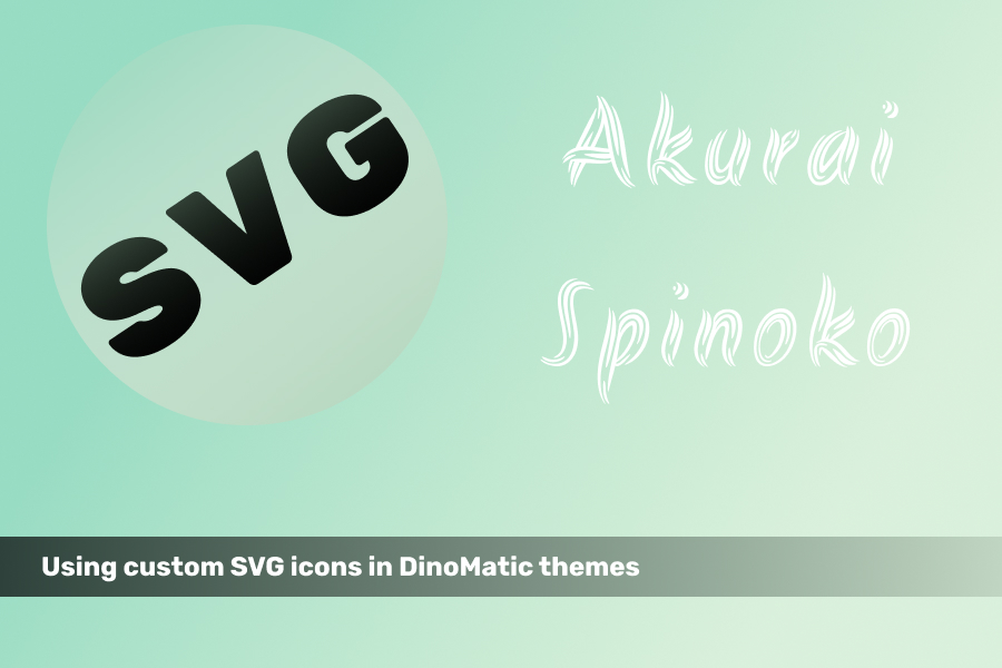 Using custom SVG icons in DinoMatic themes
